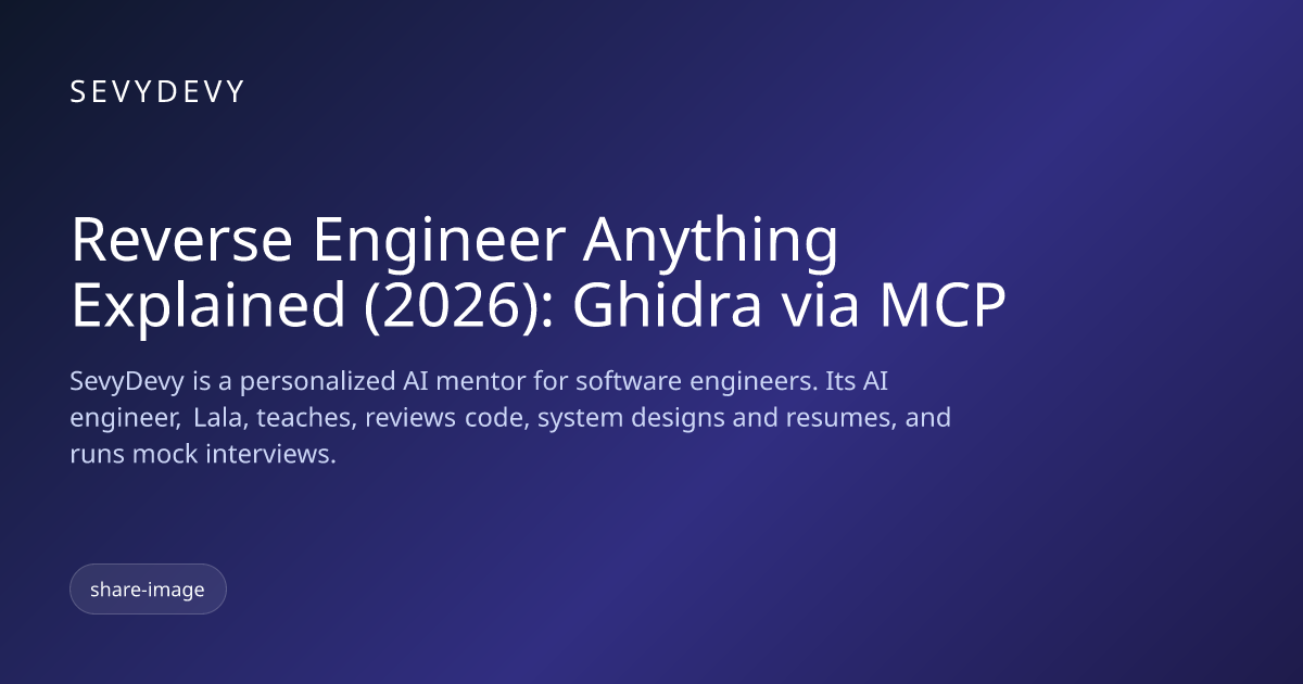 Reverse Engineer Anything Explained (2026): Ghidra via MCP | SevyDevy